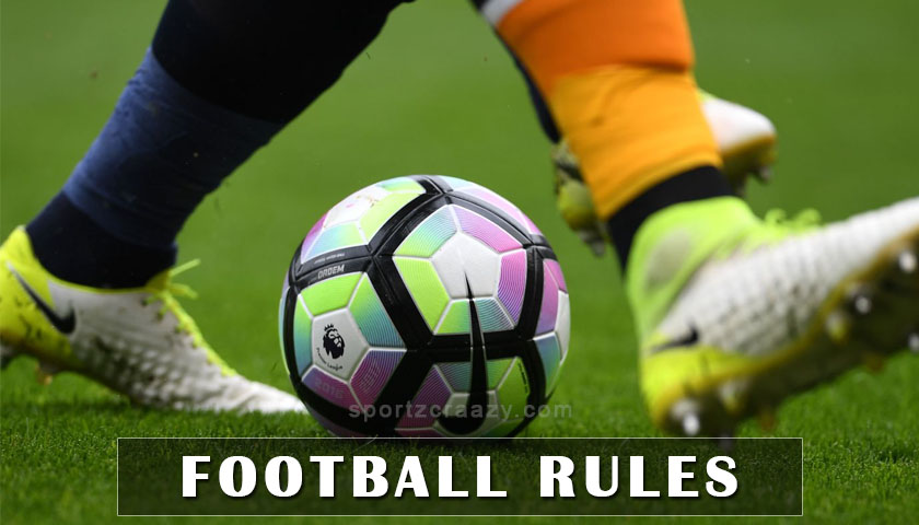 Football Rules & Regulations : How To Play Football