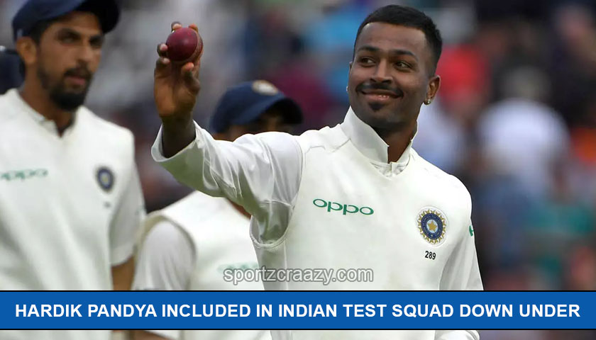 Hardik Pandya in Indian Test Squad