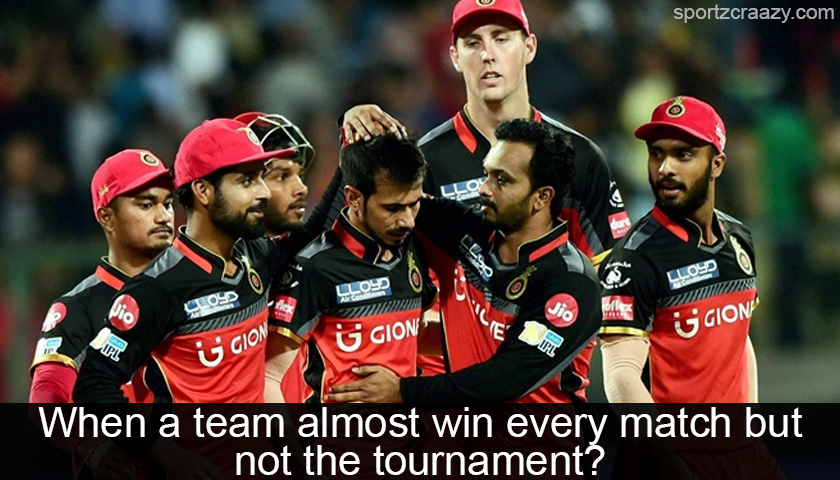 When a Team Almost Win Every Match but not the Tournament