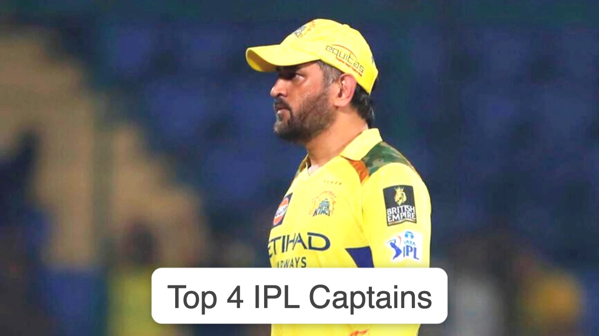 Top 4 IPL Captains of All Time